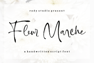 Fleur Marche: A Font That Brings Authenticity to Your Brand